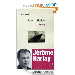 Smog (ROMAN) (French Edition) Jérôme HARLAY  Kindle 