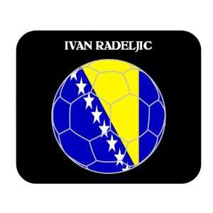  Ivan Radeljic (Bosnia) Soccer Mouse Pad 