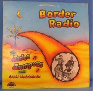 THE JUKE JUMPERS LP RECORD, BORDER RADIO  