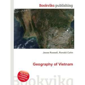  Geography of Vietnam Ronald Cohn Jesse Russell Books