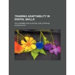  Training adaptability in digital skills the learning skills 