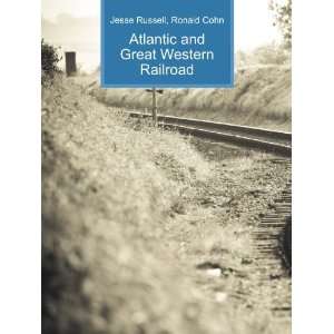 Atlantic and Great Western Railroad Ronald Cohn Jesse 