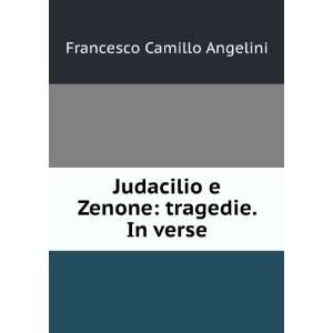   Zenone tragedie. In verse Francesco Camillo Angelini Books