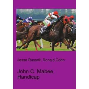 John C. Mabee Handicap Ronald Cohn Jesse Russell  Books