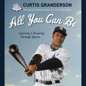   Growing Through Sports by Curtis Granderson, Triumph Books  Hardcover