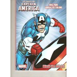 The Courageous CAPTAIN AMERICA Wield the Shield Big Fun Book To 
