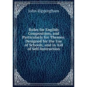  Rules for English Composition, and Particularly for Themes 