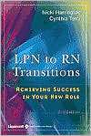 LPN to RN Transitions Achieving Success in Your New Role, (0781736935 