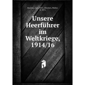   , 1914/16 Carl, 1871 ,Heichen, Walter, b. 1876 Siwinna Books