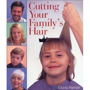  Cutting Your Familys Hair [Paperback] Gloria Handel 