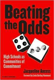 Beating the Odds High Schools as Communities of Commitment 