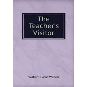  The Teachers Visitor William Carus Wilson Books