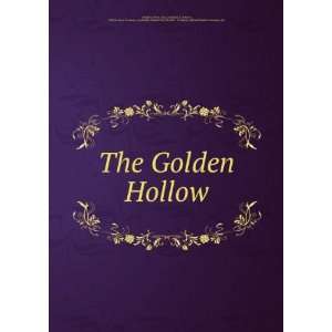  The Golden Hollow Rena Cary. Crawford, E. Stetson; ; John 