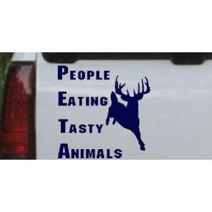 Navy 18in X 18.0in    PETA People Eating Tasty Animals Funny Hunting 