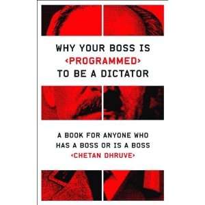  Why Your Boss is Programmed to be a Dictator A book for 