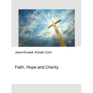  Faith, Hope and Charity Ronald Cohn Jesse Russell Books