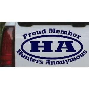 Navy 14in X 7.2in    Proud Member Hunters Anonymous Hunting And 