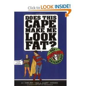  Does This Cape Make Me Look Fat? Pop Psychology for 
