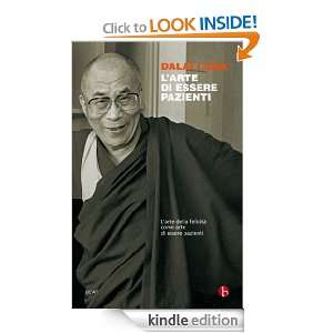 arte di essere pazienti (BEAT) (Italian Edition) Dalai Lama Tenzin 