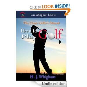  Golf by H. J. Whigham  The Classic Golfers Manual H. J. Whigham 