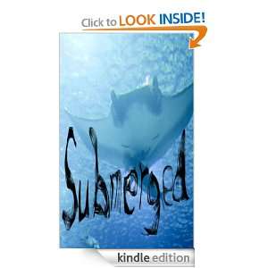 Submerged and Other Short Stories William Dye  Kindle 