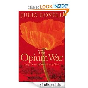 The Opium War Julia Lovell  Kindle Store