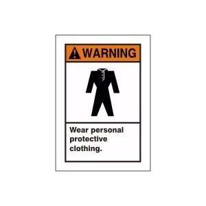 WARNING WEAR PERSONAL PROTECTION CLOTHING (W/GRAPHIC) 10 