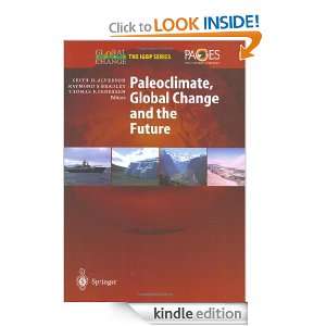 Paleoclimate, Global Change and the Future (Global Change   The IGBP 