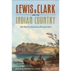  & Clark and the Indian Country Frederick E. (EDT)/ Nelson, Jay T 