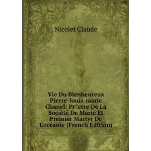   Premier Martyr De LocÃ©anie (French Edition) Nicolet Claude Books