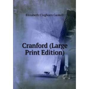  Cranford (Large Print Edition) Gaskell Elizabeth Cleghorn Books