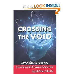   the Void My Aphasic Journey [Paperback] Carol Cline Schultz Books