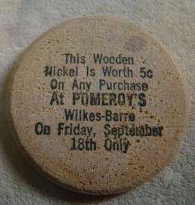 Vtg 1 Wooden Nickle POMEROYS Wilkes Barre PA Giveaway September 18th 