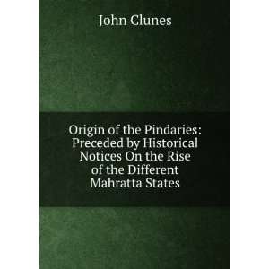   of the rise of the different Mahratta states John Clunes Books