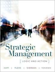 Strategic Management Logic and Action, Vol. 1, (0471017930), Anne 
