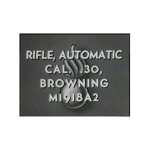  M 19 18A2 Browning Automatic Rifle Film DVD Books