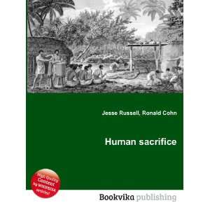 Human sacrifice Ronald Cohn Jesse Russell  Books