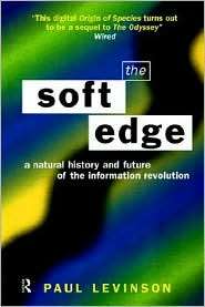 Soft Edge Nat Hist&Future Info, (0415197724), Paul Levinson 