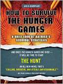 How to Survive The Hunger Games A Brief Look at Katnisss Survival 
