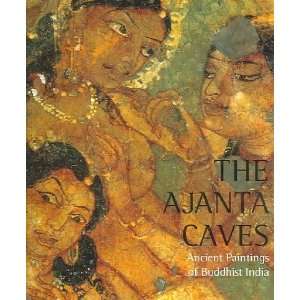  Ajanta Caves Benoy K./ Beach, Milo (FRW) Behl Books
