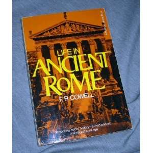  Life in Ancient Rome F. R. Cowell Books