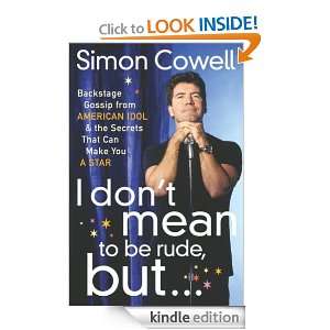   that Can Make You a Star Simon Cowell  Kindle Store