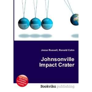    Johnsonville Impact Crater Ronald Cohn Jesse Russell Books