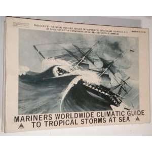   Guide to Tropical Storms at Sea H.L. Crutcher, R.G. Quayle Books