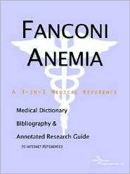 Fanconi Anemia A Medical Dictionary, Bibliography, and Annotated 