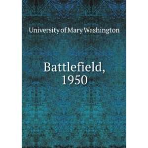 Battlefield, 1950 University of Mary Washington  Books