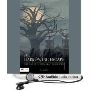  The Harrowing Escape The Quest of Dan Clay Book Two 