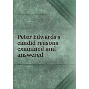   Edwardss Candid reasons examined, and answered David Jones Books