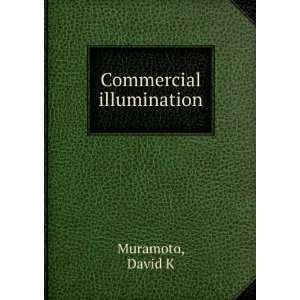  Commercial illumination David K Muramoto Books