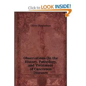   , and Treatment of Cancerous Diseases Oliver Pemberton Books